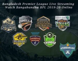 Bangla Premier League ( BPL ) live score and live streaming