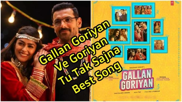 Gallan Goriyan Ve Goriyan Tu Tak Sajna – lyrics In hindi