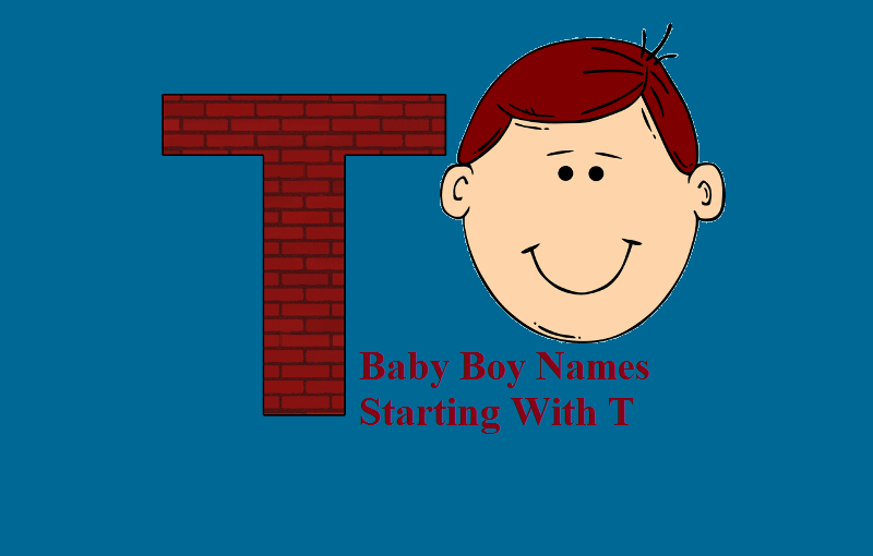 Baby boy names start with T