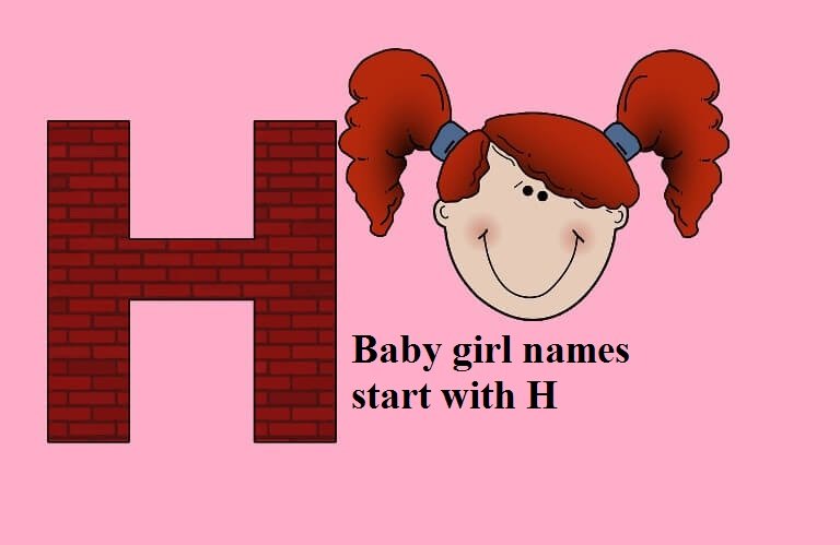 Baby girl names start with H