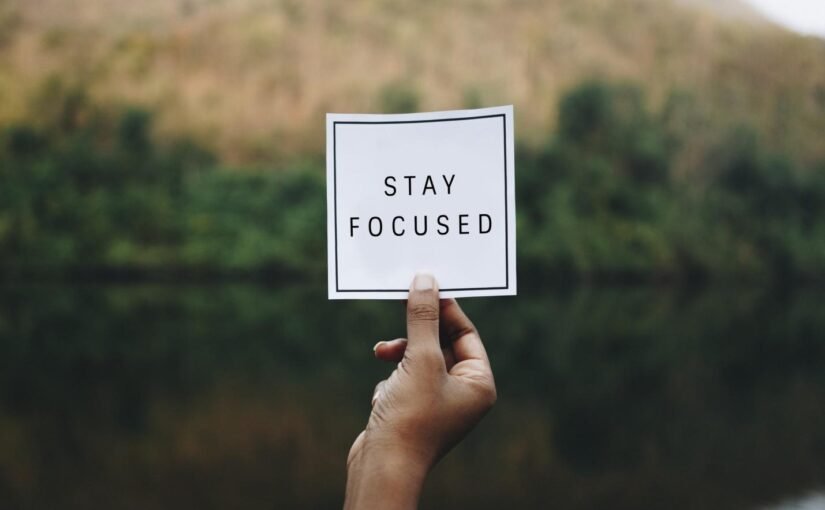 3 Effective Strategies for Staying Focused